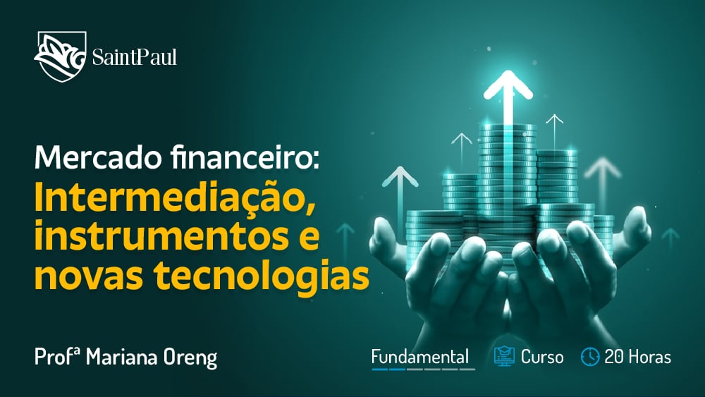 Mercado financeiro- intermediação, instrumentos e novas tecnologias